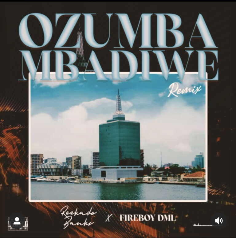 Reekado Banks – Ozumba Mbadiwe (Remix) ft. Fireboy DML