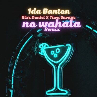 1da Banton ft. Kizz Daniel, Tiwa Savage – No Wahala (Remix) mp3 SONG